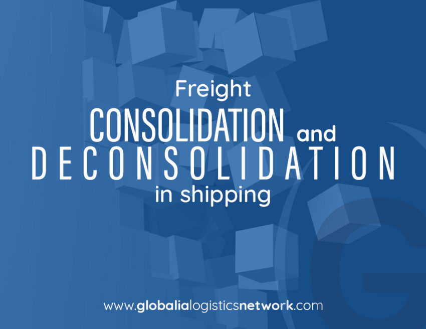 Freight Consolidation and Deconsolidation in Shipping