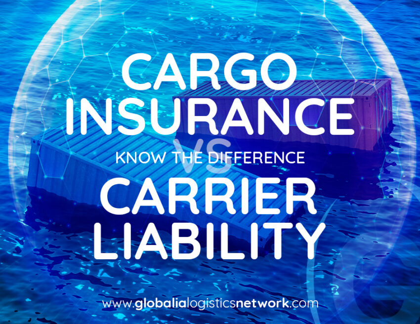 Cargo Insurance vs. Carrier Liability