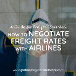 How to negotiate freight rates with airlines: A guide for freight forwarders