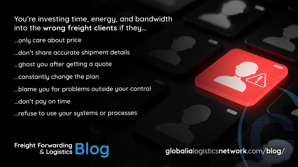 Signs freight forwarders are wasting time on the wrong clients