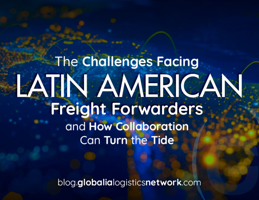 challenges for freight forwarders in Latin America