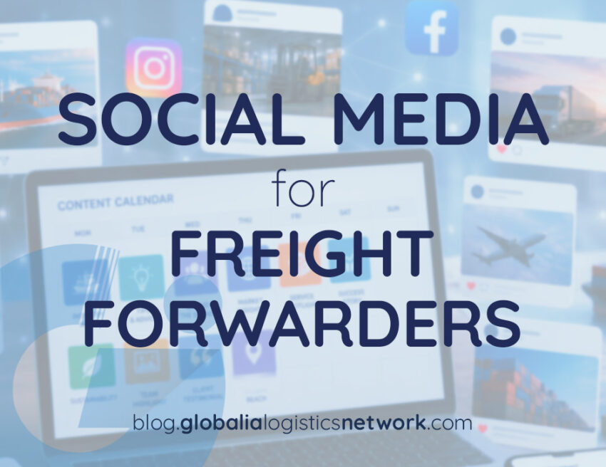 Social Media for Freight Forwarders: What to Post